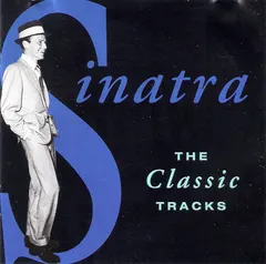 Frank Sinatra – The Classic Tracks (CD, Compilation)