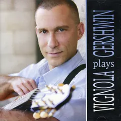 Frank Vignola – Vignola Plays Gershwin (CD, Album)