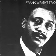 Frank Wright Trio – Frank Wright Trio (CD, Album)