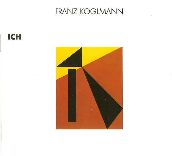 Franz Koglmann – Ich