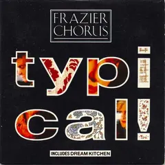 Frazier Chorus – Typical! (CD, Mini)