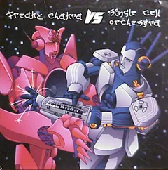 Freaky Chakra Vs. Single Cell Orchestra – Freaky Chakra Vs. Single Cell Orchestra (Vinyl, LP)