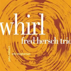 Fred Hersch Trio* – Whirl (Vinyl, LP)