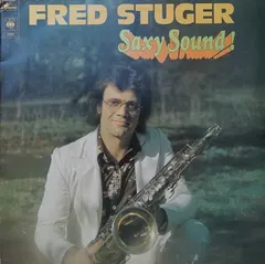 Fred Stuger – Saxy Sound! (Vinyl, LP)