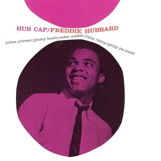 Freddie Hubbard – Hub Cap
