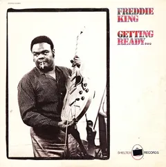 Freddie King – Getting Ready... (Vinyl, Album)