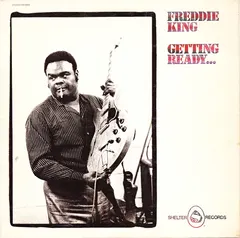 Freddie King Shelter Records – Getting Ready... (Vinyl, LP)