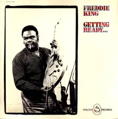 Freddie King – Getting Ready... (Vinyl, LP)