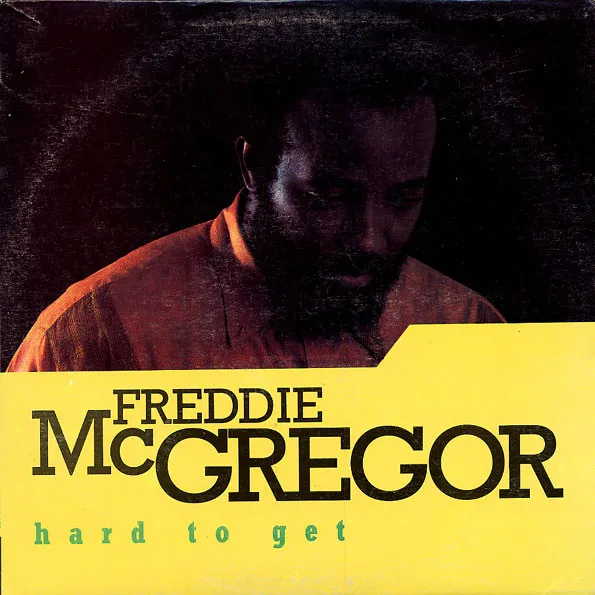 Freddie McGregor – Hard To Get