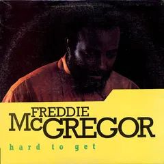 Freddie McGregor – Hard To Get (Vinyl, LP)