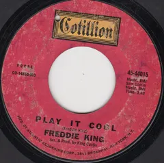Freddy King* – Play It Cool / Funky (Vinyl, 7")
