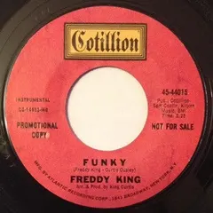 Freddy King* – Play It Cool / Funky (Vinyl, 7")