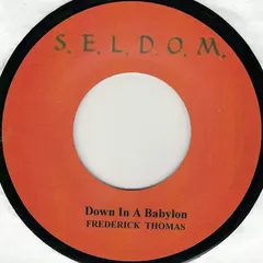 Frederick Thomas (2) – Down In A Babylon (Vinyl, 7")