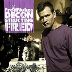 FredNukes* – Deconstructing Fred (CD, Album)