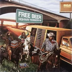 Free Beer (2) – Highway Robbery (Vinyl, LP)
