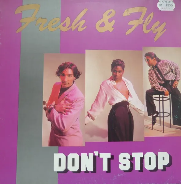 Fresh & Fly* – Don't Stop