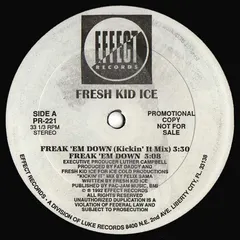 Fresh Kid Ice – Freak 'Em Down (Vinyl, 12")
