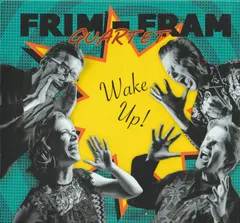 Frim-Fram Quartet – Wake Up! (CD, Album)
