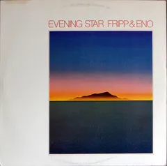 Fripp & Eno Antilles – Evening Star (Vinyl, LP)