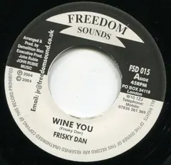 Frisky Dan – Wine You (Vinyl, 7")