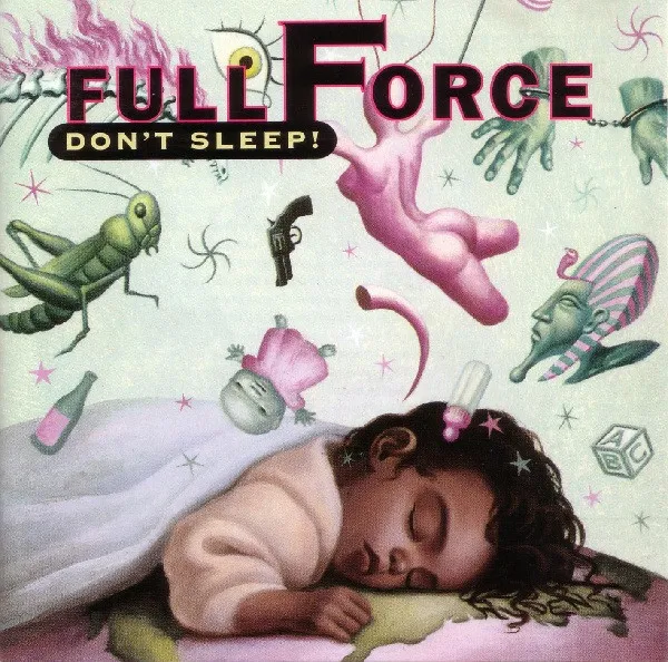 Full Force – Don't Sleep!