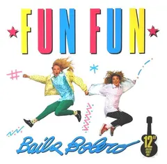 Fun Fun – Baila Bolero (Vinyl, 12")