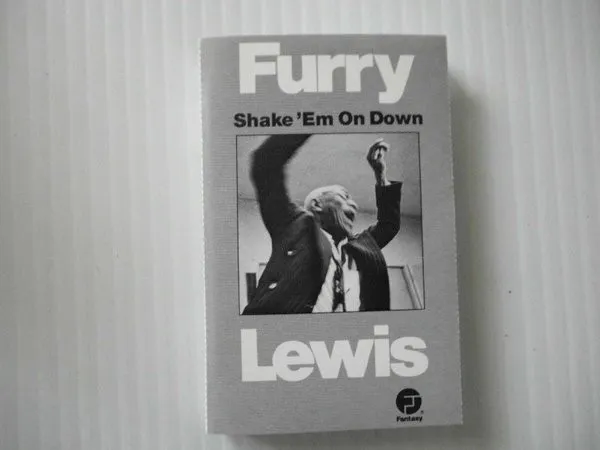 Furry Lewis – Shake 'Em On Down