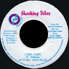 Future Troubles – Chin Chin (Vinyl, 7")