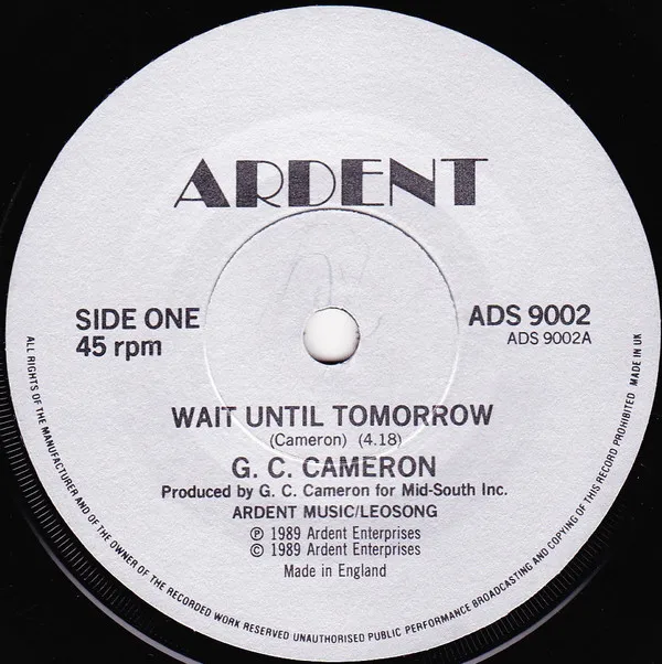 G. C. Cameron* – Wait Until Tomorrow