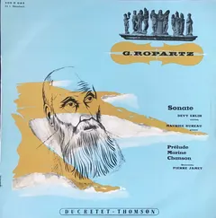 G. Ropartz* / Devy Erlih, Maurice Bureau – Quintette Pierre Jamet - Sonate / Prélude, Marine, Chanson (Vinyl, LP)