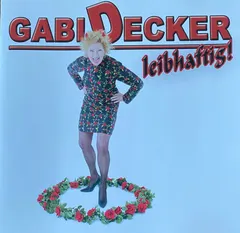 Gabi Decker – Leibhaftig! (CD)