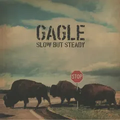 Gagle – Slow But Steady (Vinyl, LP)