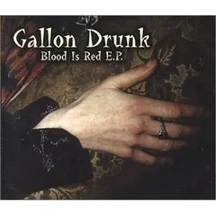 Gallon Drunk – Blood Is Red E.P. (CD, EP)