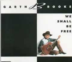 Garth Brooks – We Shall Be Free (CD, Single)