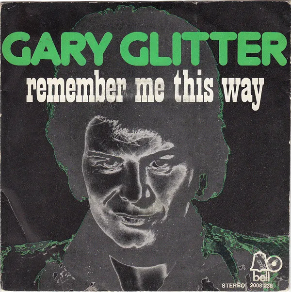 Gary Glitter – Remember Me This Way
