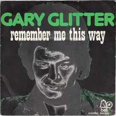 Gary Glitter – Remember Me This Way (Vinyl, 7")