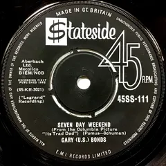 Gary (U.S.) Bonds* – Seven Day Weekend (Vinyl, 7")