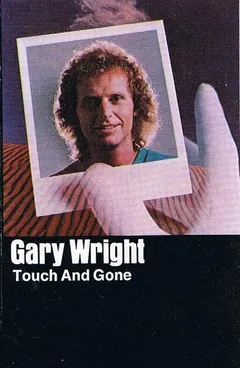 Gary Wright – Touch And Gone (Cassette, Album)