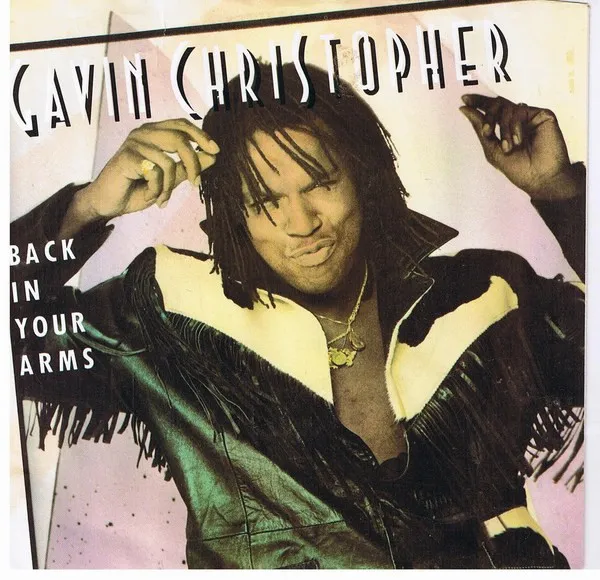 Gavin Christopher – Back In Your Arms