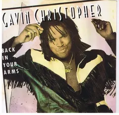 Gavin Christopher – Back In Your Arms (Vinyl, 7")