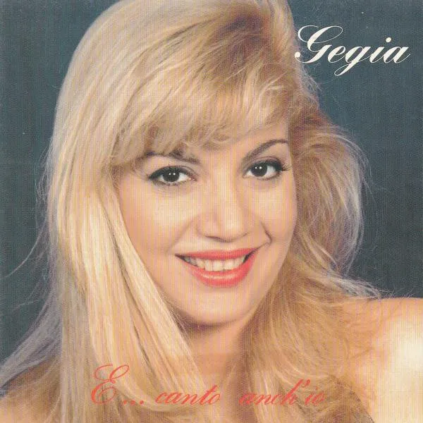Gegia – E... Canto Anch'io