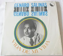 Genaro Salinas – Vida De Mi Vida (Vinyl, LP)