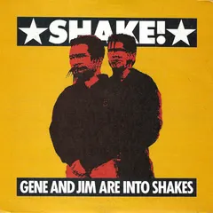 Gene And Jim Are Into Shakes – Shake! (Vinyl, 7")