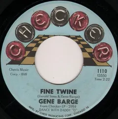 Gene Barge – Fine Twine (Vinyl, 7")