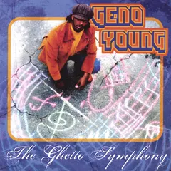 Geno Young* – The Ghetto Symphony (CD, Album)