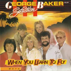 George Baker Selection – When You Learn To Fly (Vinyl, 7")