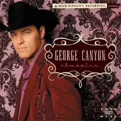 George Canyon – Classics (CD, Album)