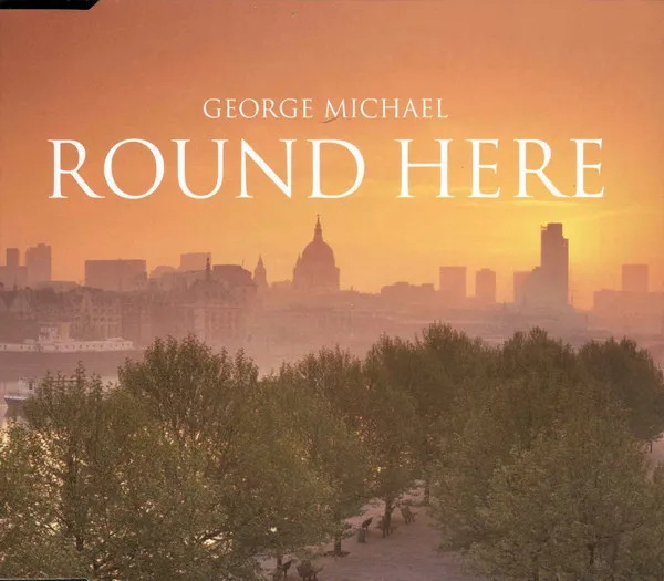 George Michael – Round Here