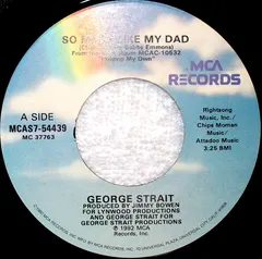 George Strait – So Much Like My Dad (Vinyl, 7")
