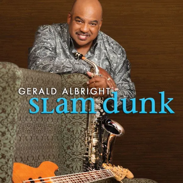 Gerald Albright – Slam Dunk